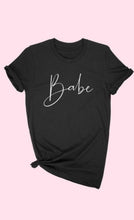 Load image into Gallery viewer, BABE TEE
